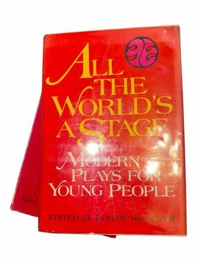 Vintage All The World’s A Stage Hardcover 1972 Lowell Swortzell Anthology